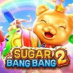 SUGAR BANG BANG 2 SUGAR BANG BANG 2